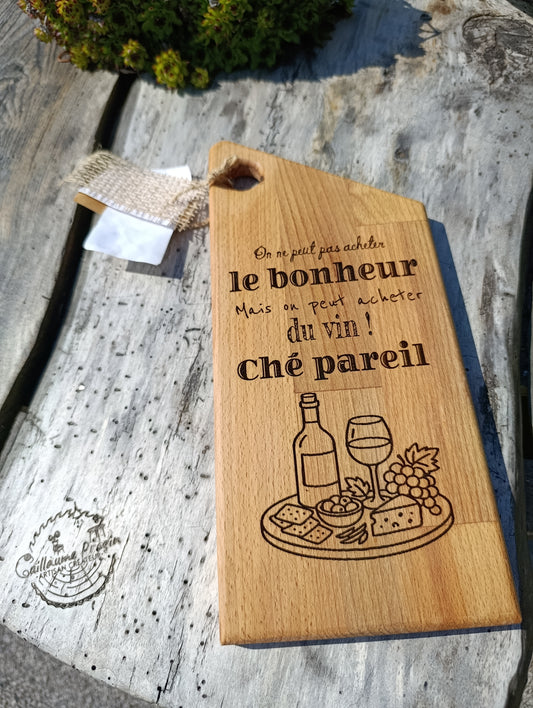 Planche à découper "on peut pas acheter le bonheur"